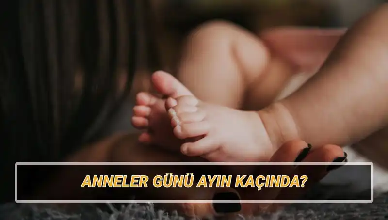 Anneler Günü 2025’te Hangi Tarihe Denk Geliyor? Tarihçesi Nedir?