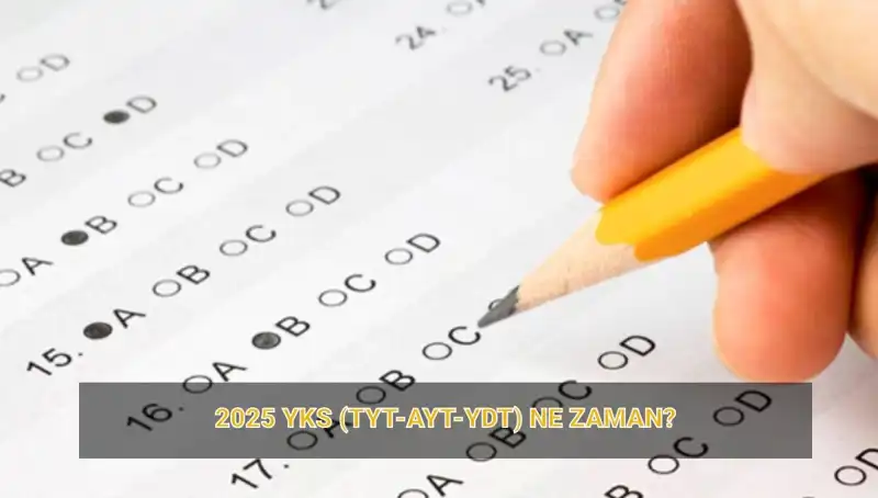 2025 YKS'ye Sayılı Günler Kaldı! Sınav Tarihleri ve Sonuçlar