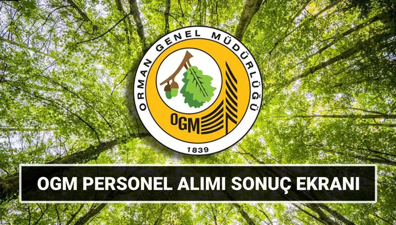 Orman Genel Müdürlüğü 3.477 İşçi Alımında Mülakat Tarihleri Açıklandı!