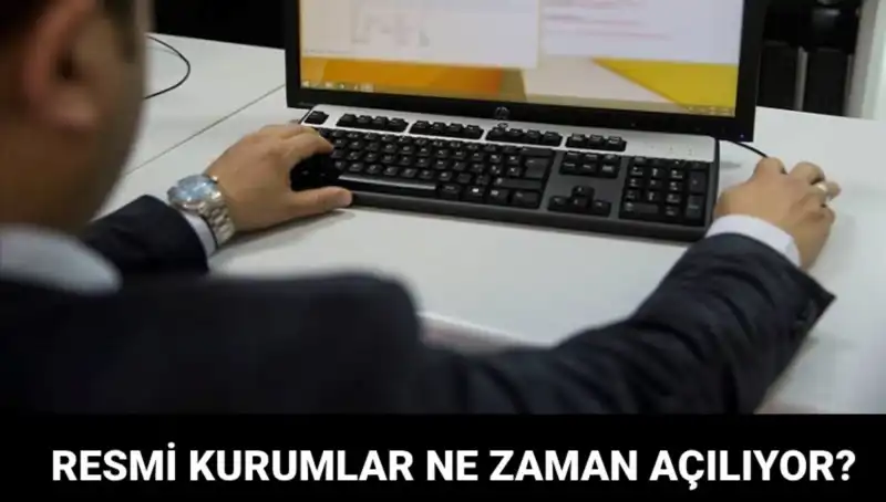 Resmi Kurumların Açılış Tarihleri: Bugün Hangi Kurumlar Açık?