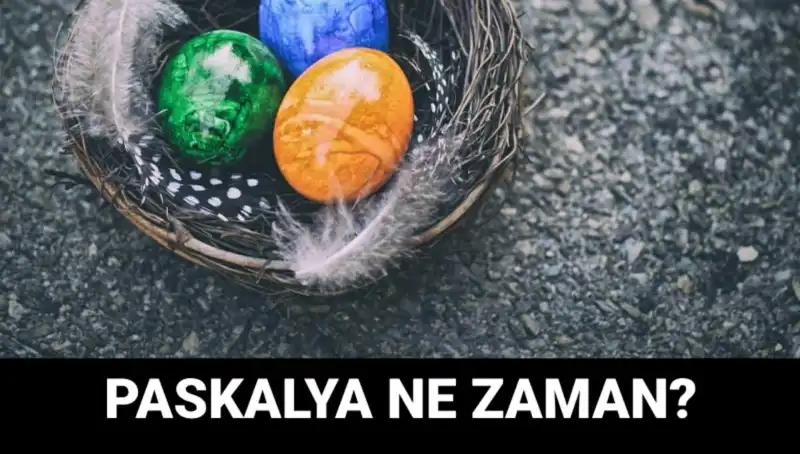 2025 Paskalya Bayramı Ne Zaman? Tarih ve Önemi Hakkında Bilgiler