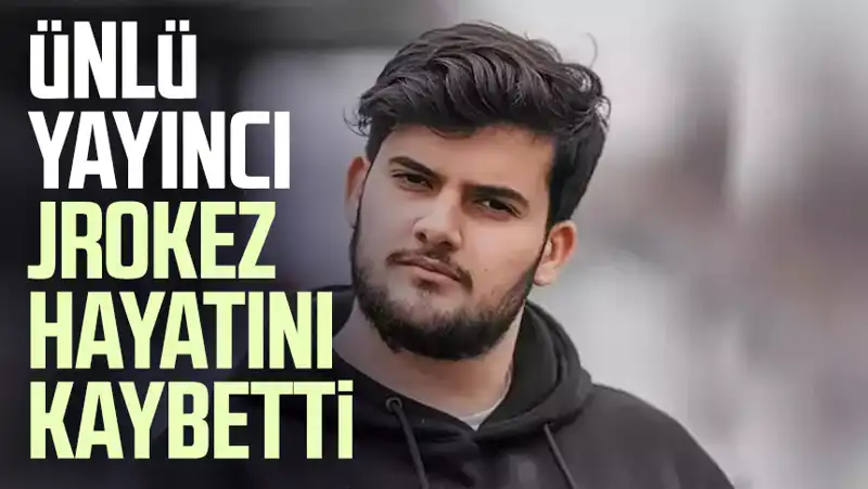 Jrokez ile Tanınan Yayıncı Oğuzhan Dalgakıran'ın Ani Vefatı Şok Etkisi Yarattı