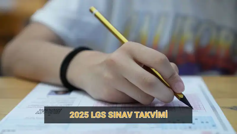2025 LGS: Başvuru Tarihleri ve Sınav Süreci Hakkında Bilmeniz Gerekenler