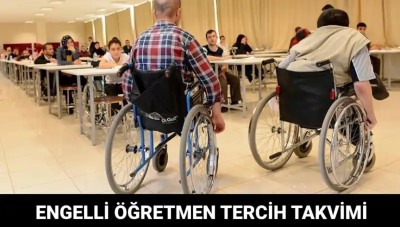 Engelli Öğretmen Tercih Dönemi Ne Zaman Başlıyor?