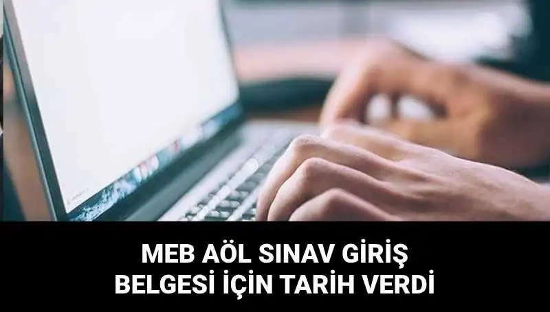 MEB AÖL 2. Dönem Sınav Giriş Belgesi Açıklandı, Sınav Yerleri Ne Zaman?