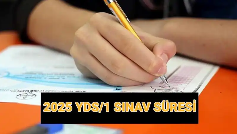 2025 YDS Sınavı: Saat Kaçta Başlıyor, Süresi ve Sonuç Tarihi Nedir?