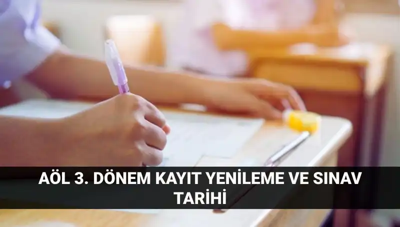 Açık Lise Kayıt Yenileme Rehberi ve 3. Dönem Sınavları Tarihleri